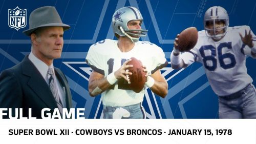 Cowboys Dominate the Broncos in Super Bowl XII _ NFL Full Game